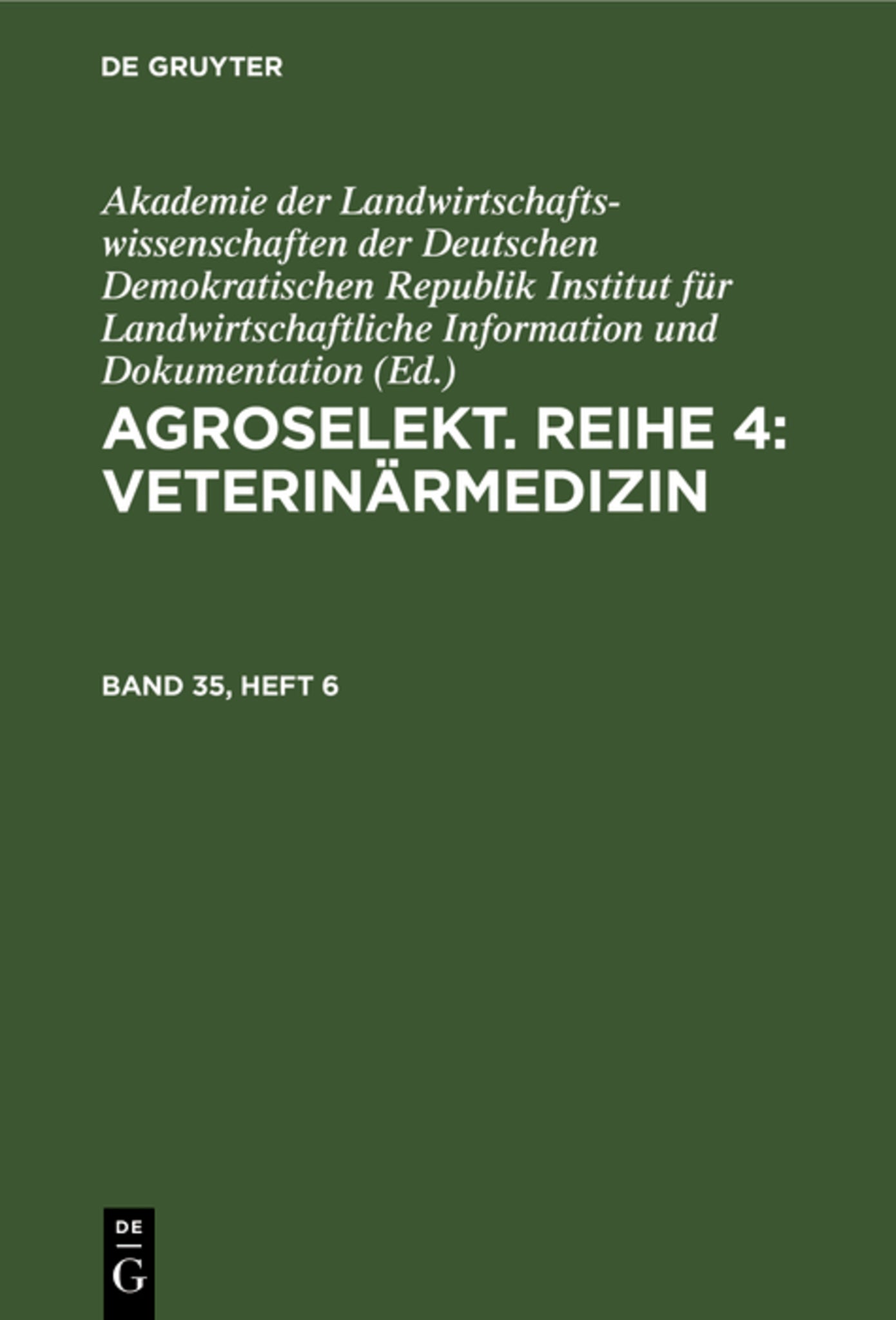 Agroselekt. Reihe 4: Veterinärmedizin. Band 35, Heft 6